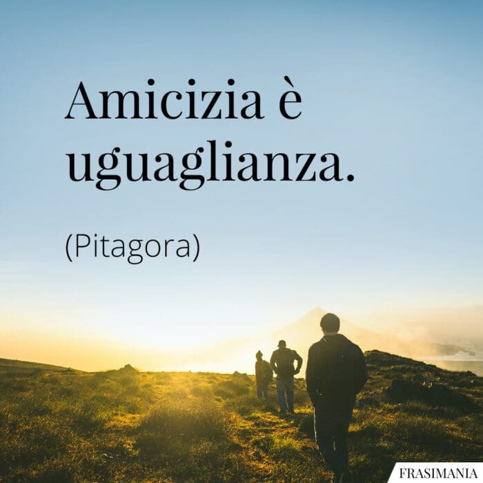 Frasi amicizia uguaglianza Pitagora