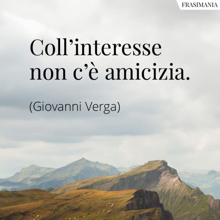 Frasi interesse amicizia Verga