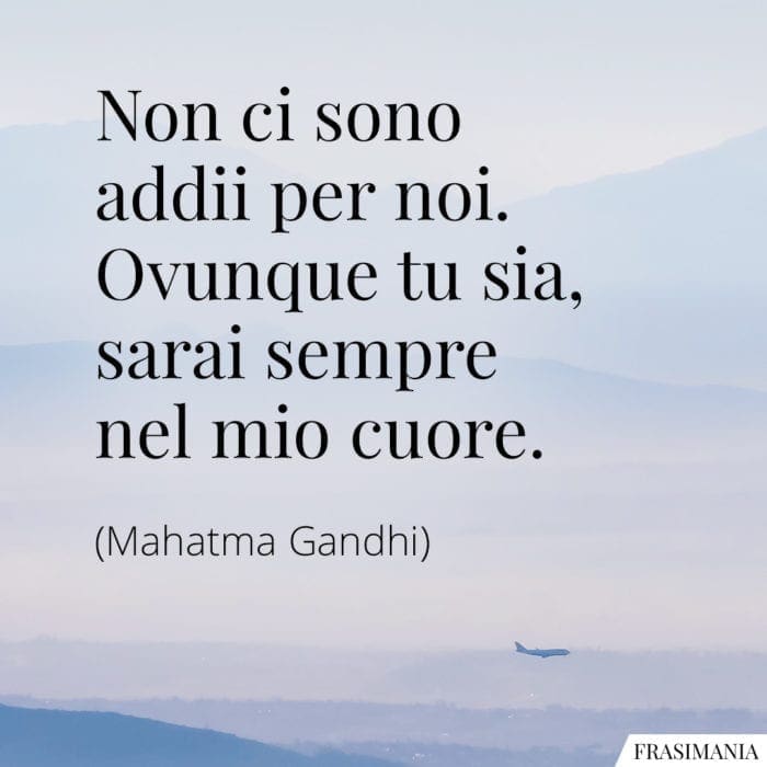 Frasi addii cuore Gandhi