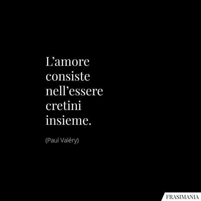 frasi-amore-cretini