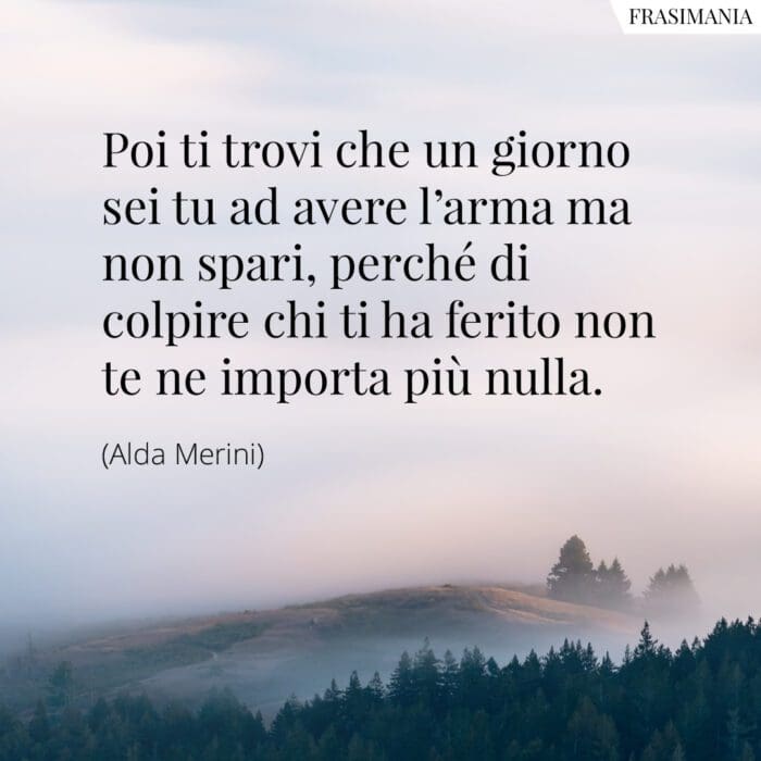 Frasi arma ferito Merini