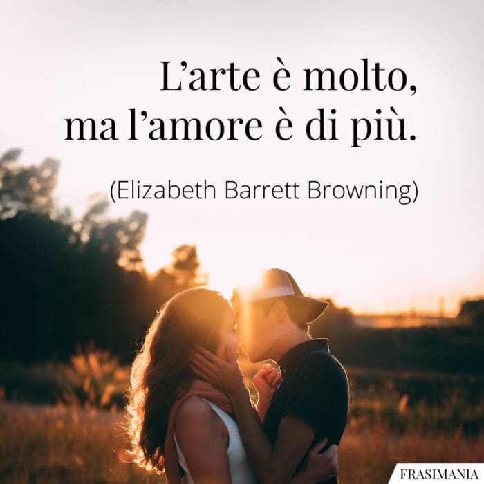 Frasi arte amore Browning