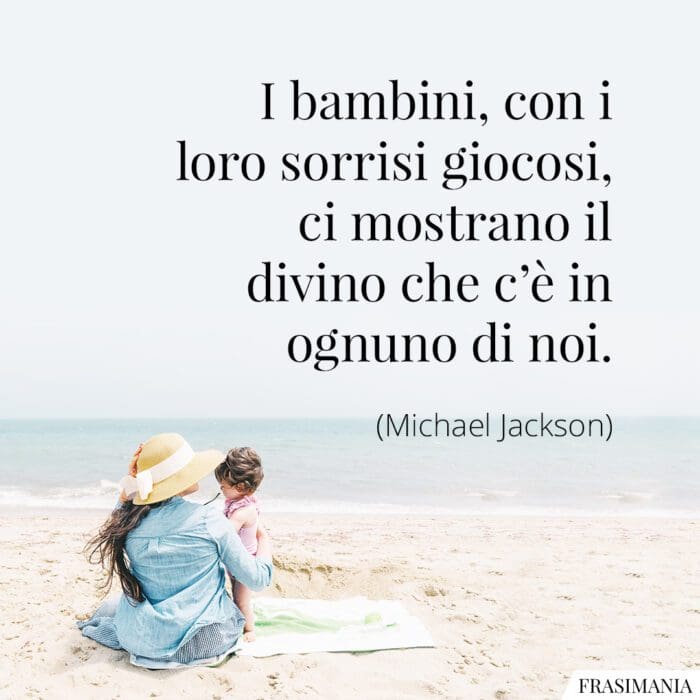 frasi-bambini-sorrisi-divino-jackson