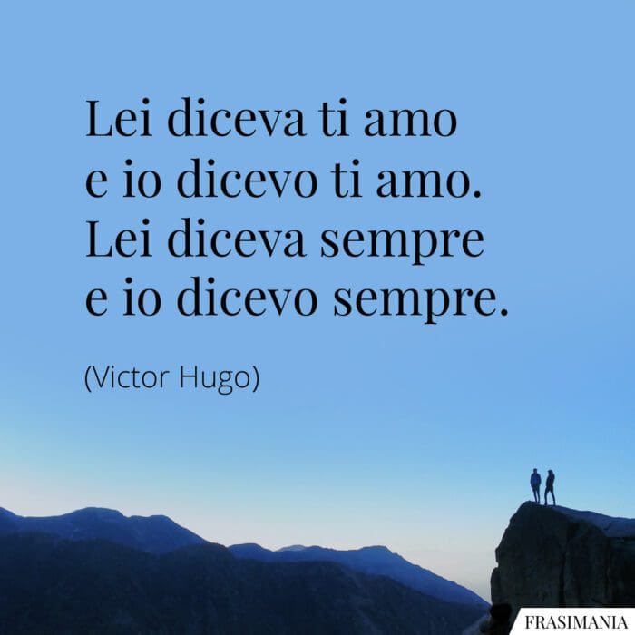 Frasi diceva amo sempre Hugo