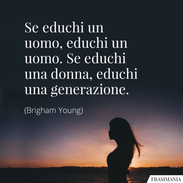 Io sono una donna - Pagina 8 Frasi-educhi-uomo-donna-generazione-700x700