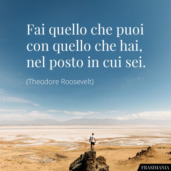 Frasi puoi hai sei Roosevelt