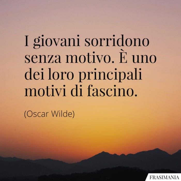 I giovani sorridono senza motivo. È uno dei loro principali motivi di fascino.