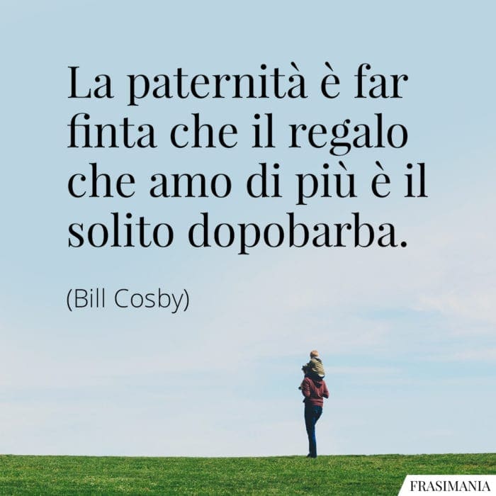 Frasi paternità dopobarba Cosby