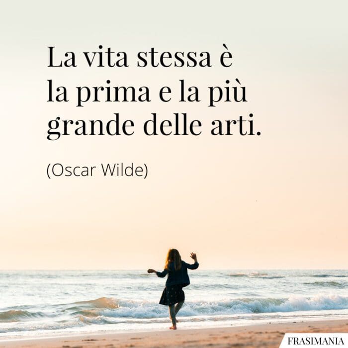 Frasi vita prima arti Wilde