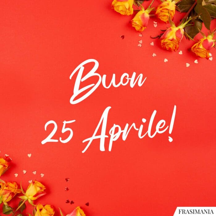 Buon 25 Aprile!