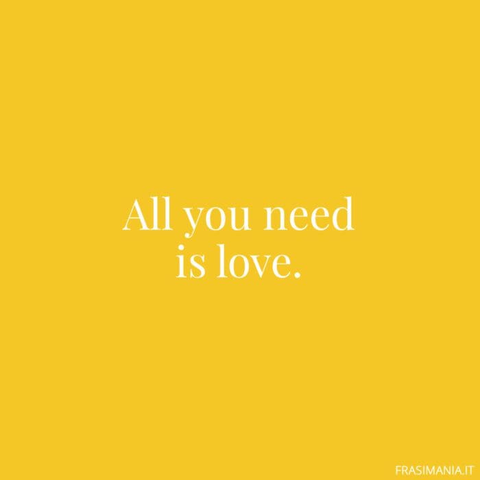 All you need is love.