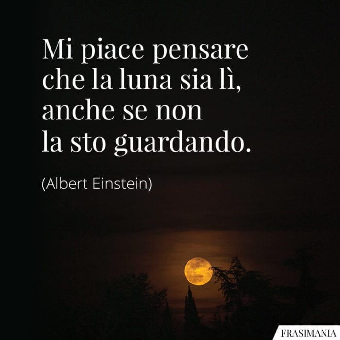 Frasi pensare luna Einstein