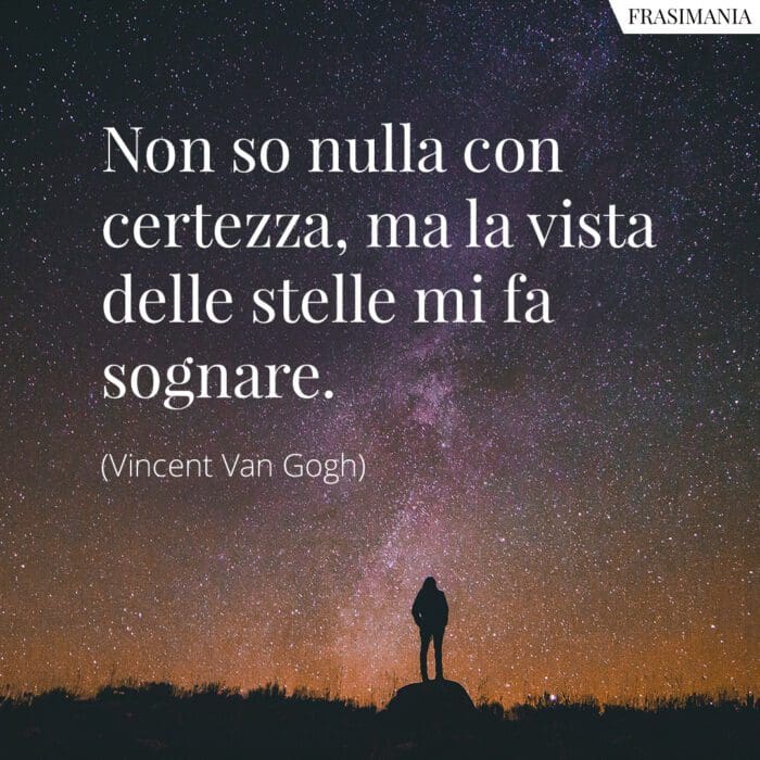 Frasi stelle Van Gogh