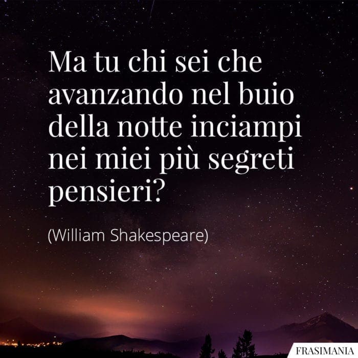 Frasi notte segreti pensieri Shakespeare