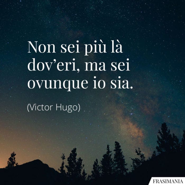 Frasi ovunque sia Hugo