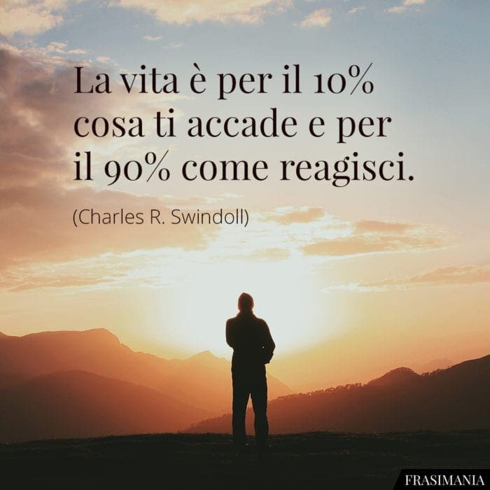 Frasi vita accade reagisci