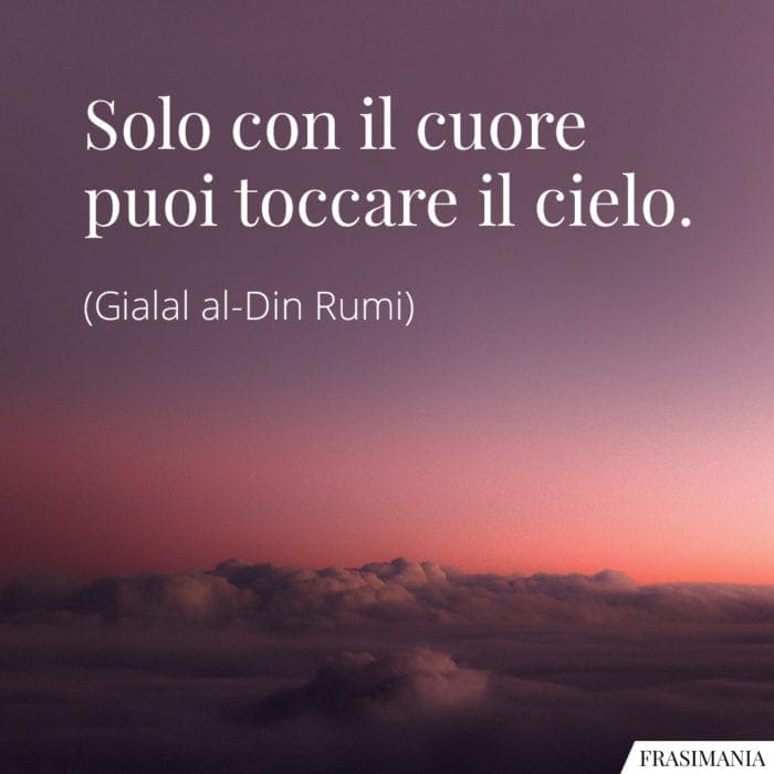 Frasi cuore cielo Rumi