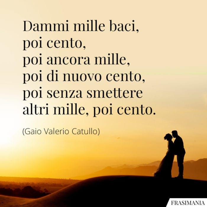 Frasi mille baci Catullo