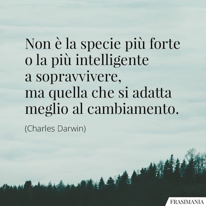 Frasi sopravvivere cambiamento Darwin