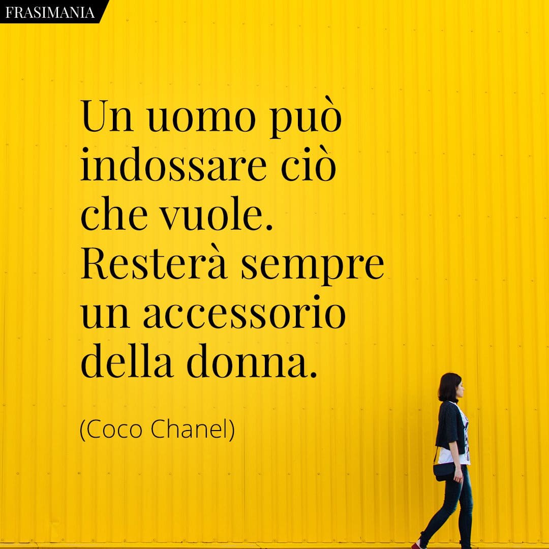 Un uomo può indossare ciò che vuole. Resterà sempre un accessorio della donna.