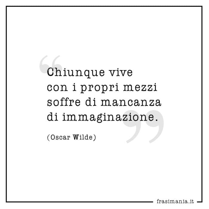 frasi-vive-mezzi-immaginazione-wilde