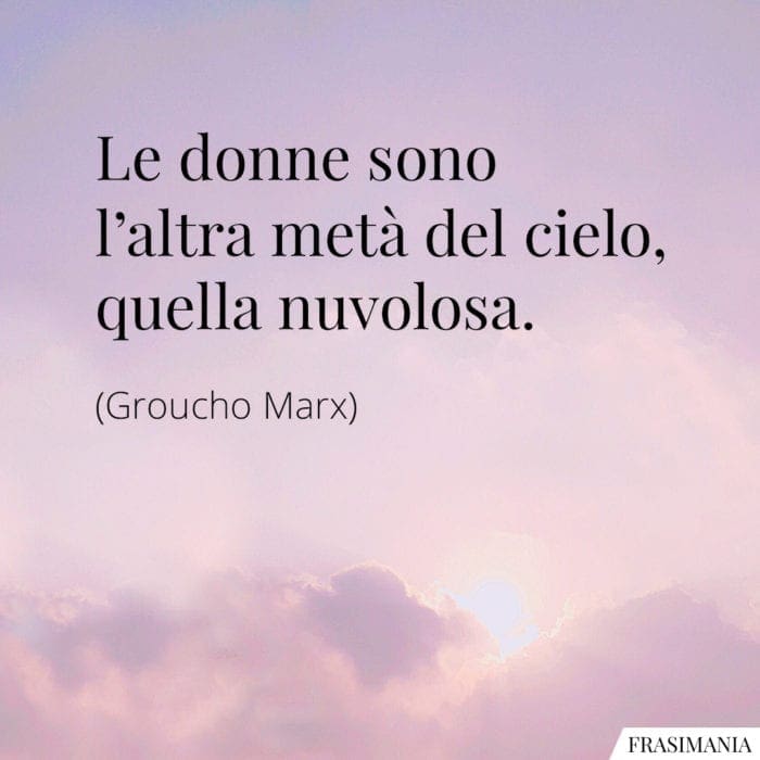 Frasi donne cielo Marx