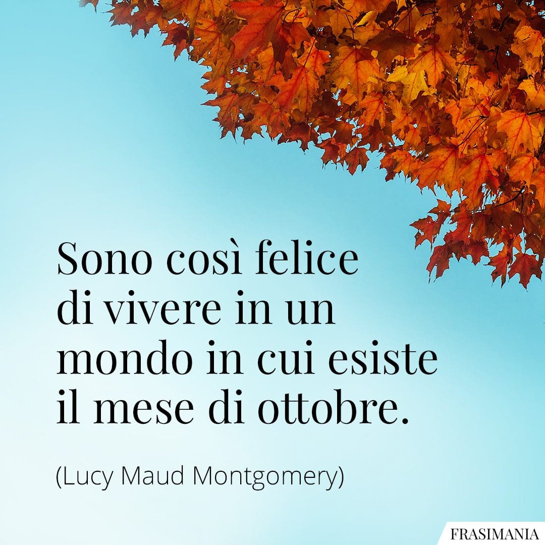 Sono così felice di vivere in un mondo in cui esiste il mese di ottobre.