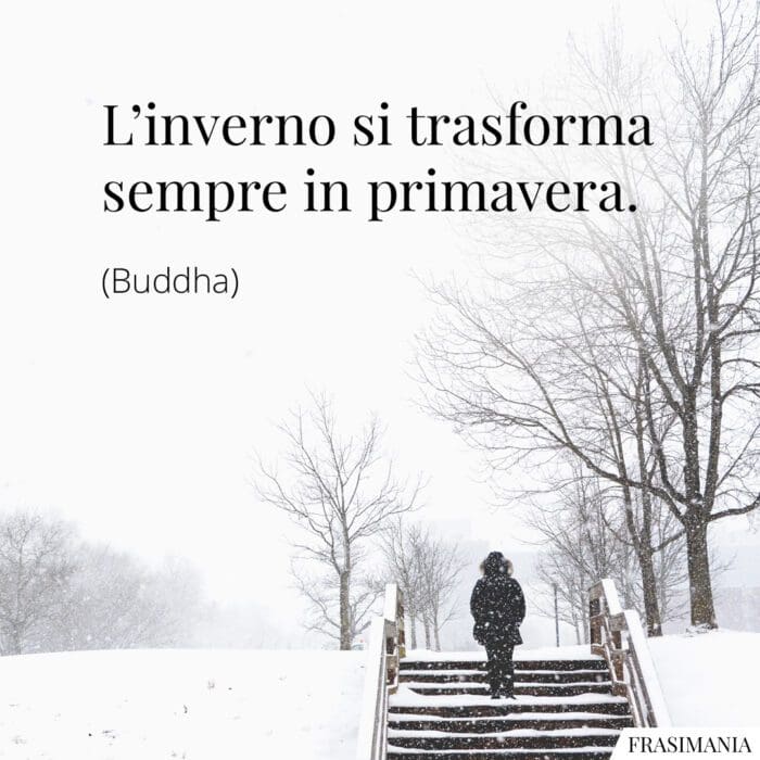 Frasi inverno primavera Buddha