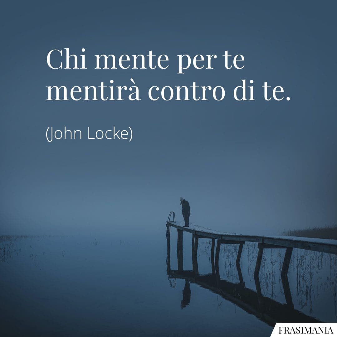 Chi mente per te mentirà contro di te.