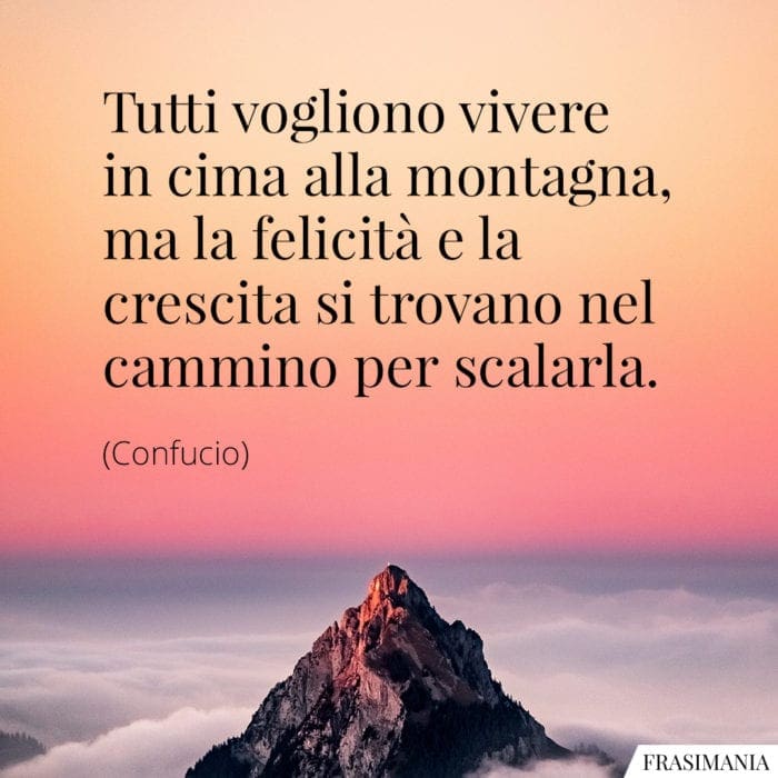 Frasi montagna felicità Confucio