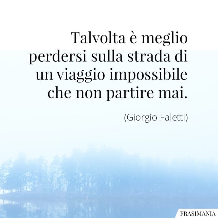 frasi-viaggio-non-partire-faletti