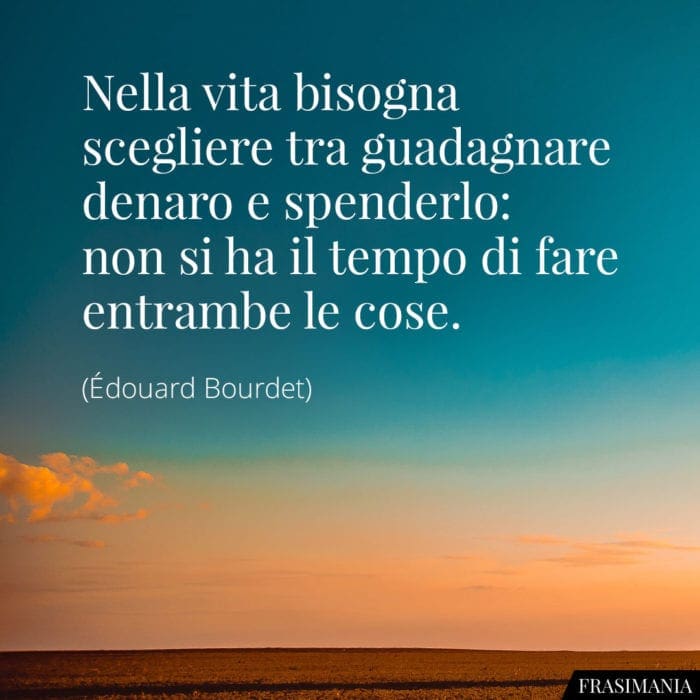 frasi-vita-denaro-tempo-bourdet