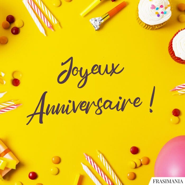 Joyeux Anniversaire !
