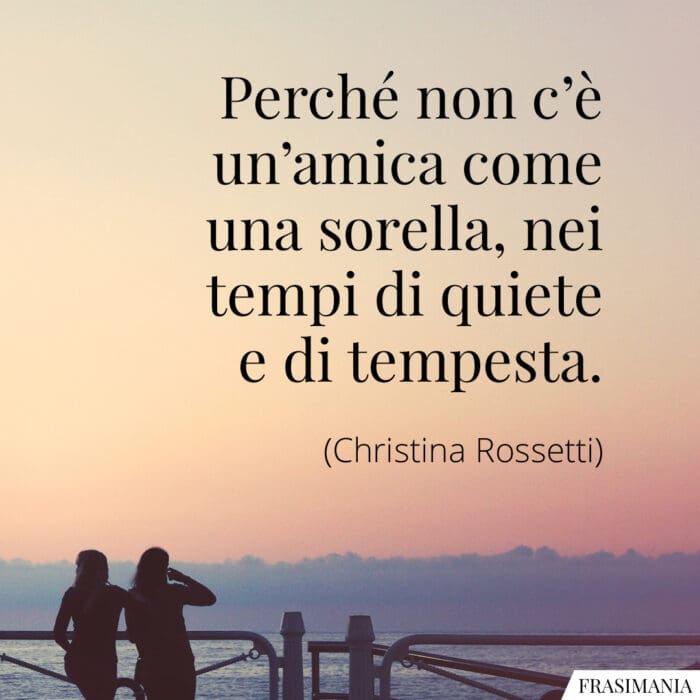 frasi-amica-sorella-rossetti