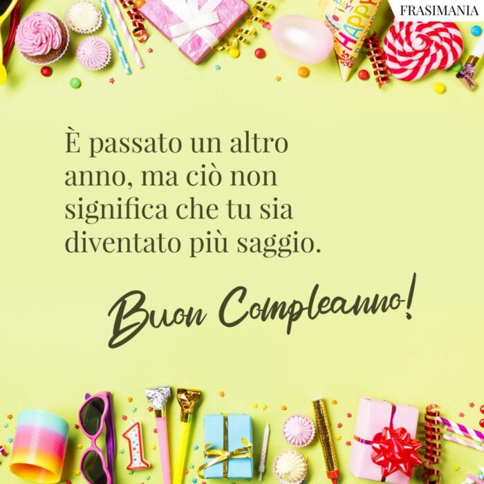 Auguri Di Buon Compleanno Divertenti Le 100 Frasi Piu Belle Con Immagini