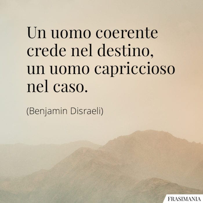 frasi-destino-caso-disraeli-700x700.jpg