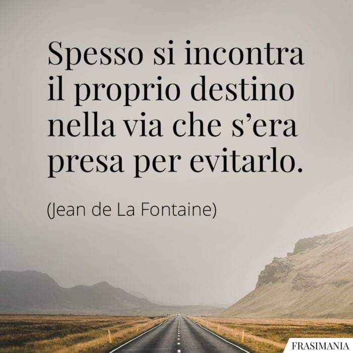 Frasi destino Fontaine