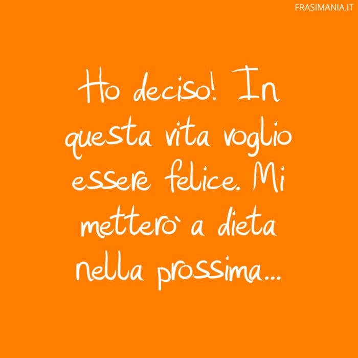 Frasi divertenti dieta felice