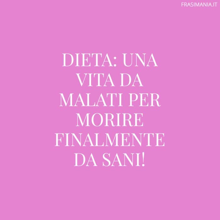 frasi-divertenti-dieta-malati