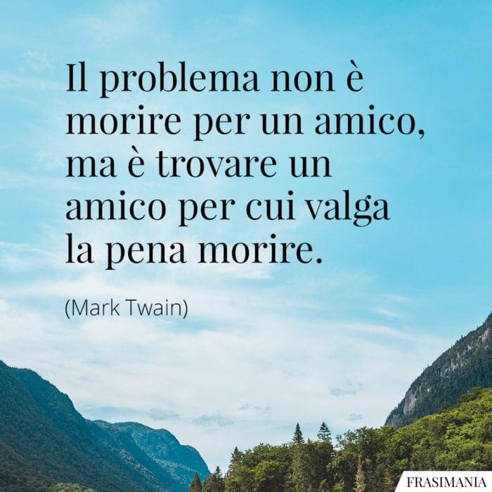 frasi-morire-amico-twain