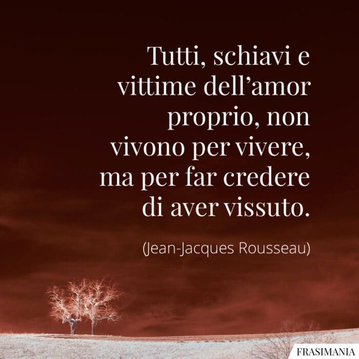 Frasi schiavi vittime vivere Rousseau