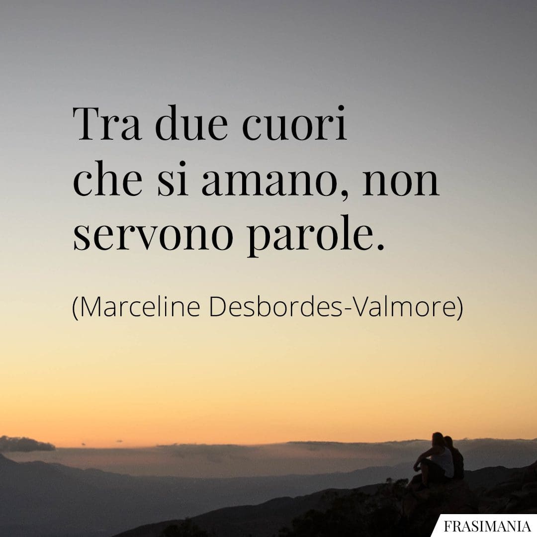 Tra due cuori che si amano, non servono parole.