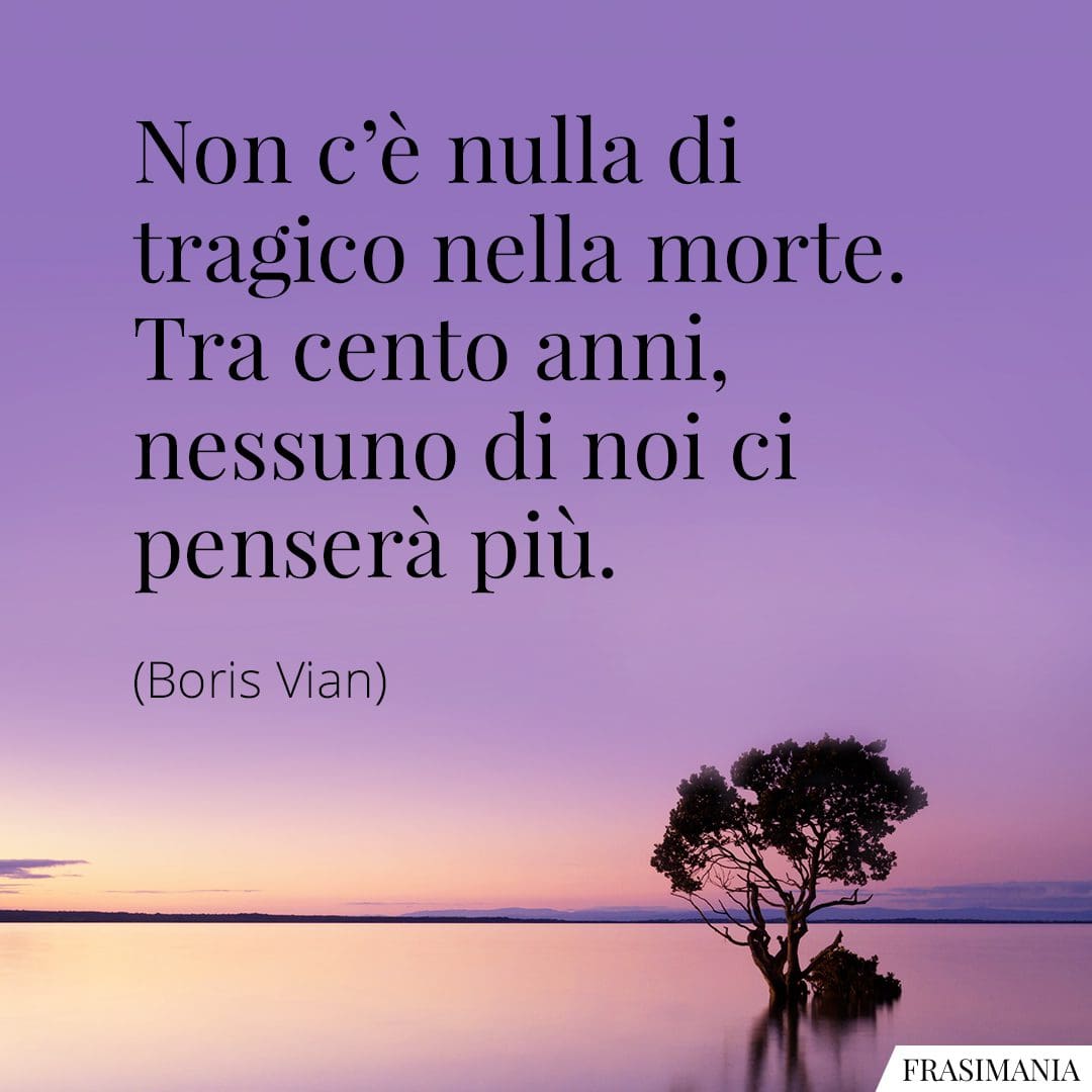 Frasi Sulla Morte Di Un Fratello Frasi sulla Vita e la Morte: le 100 più belle e profonde (con immagini)