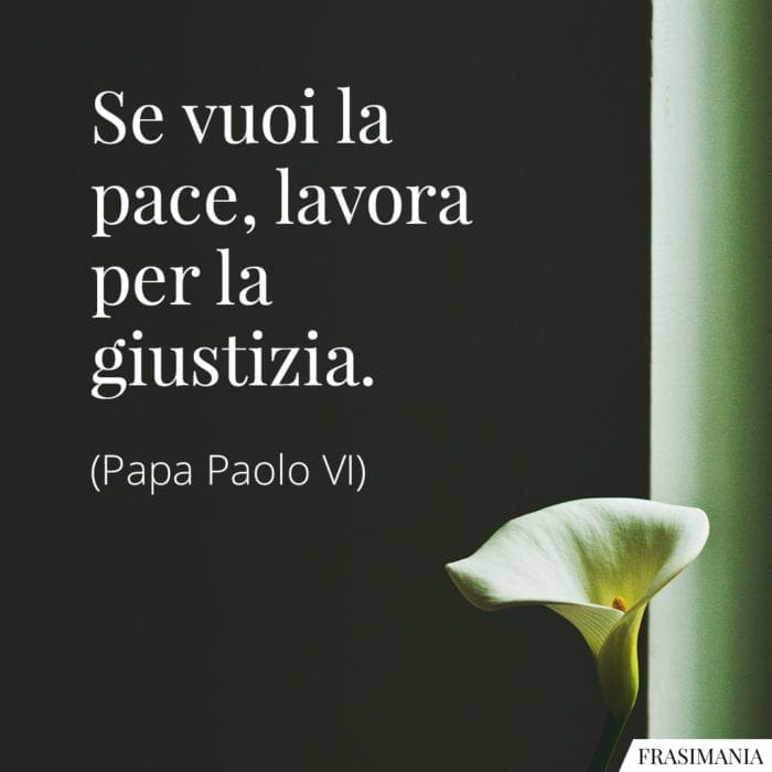 Frasi pace giustizia Paolo VI
