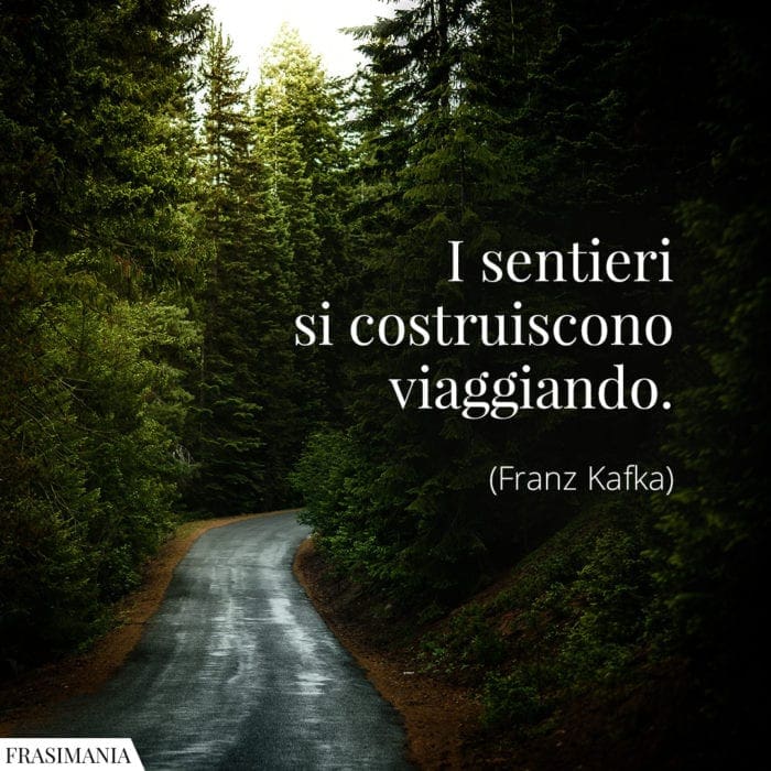 Frasi sentieri viaggiando Kafka