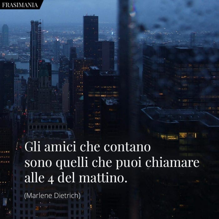 Frasi amici contano mattino