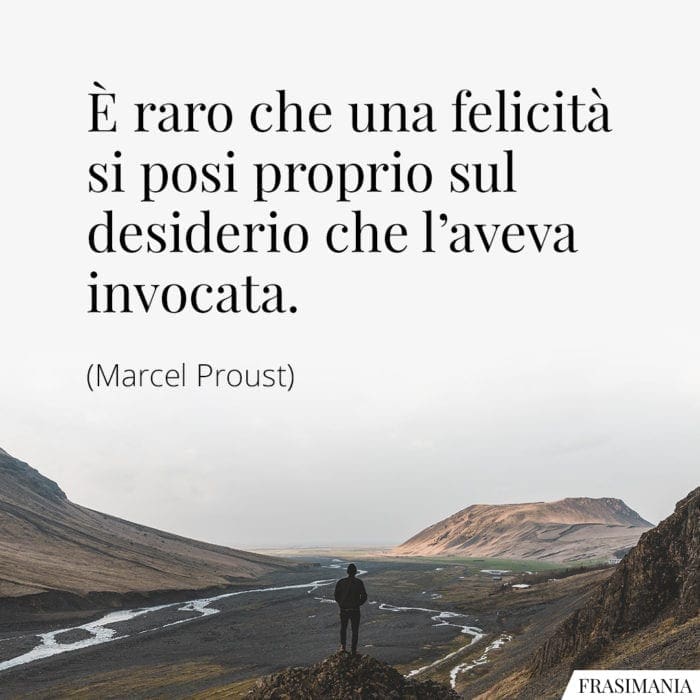 Frasi felicità desiderio Proust