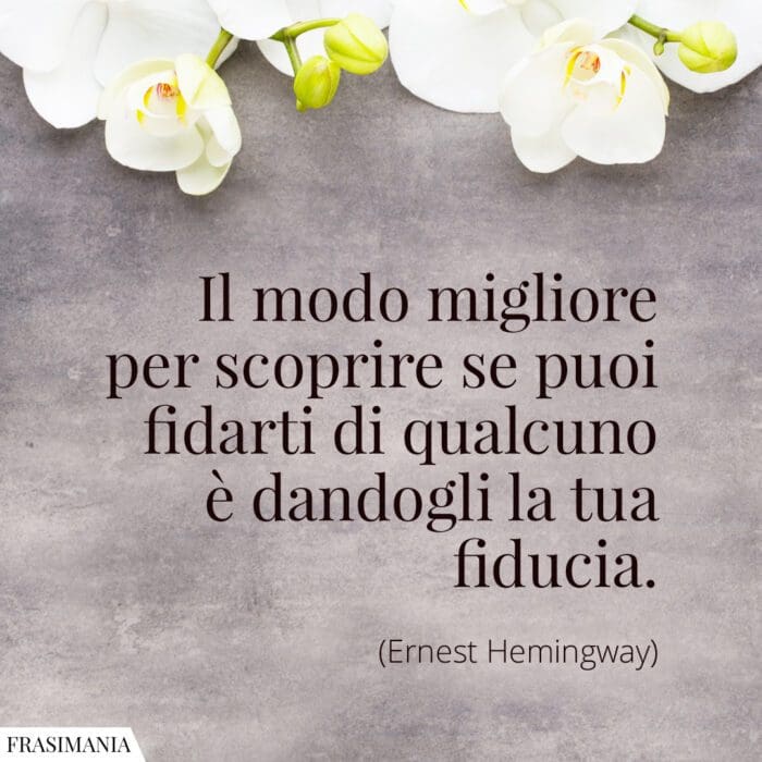 Frasi fiducia Hemingway