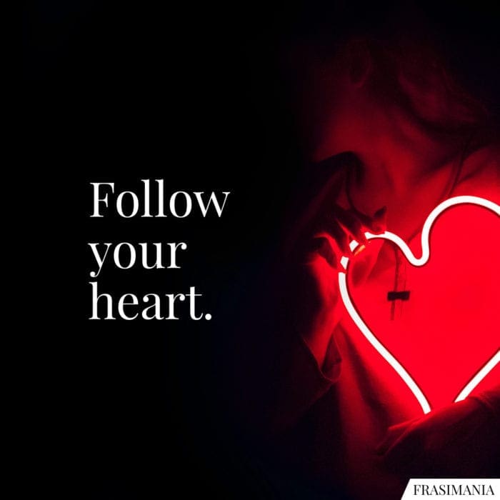 frasi-follow-heart