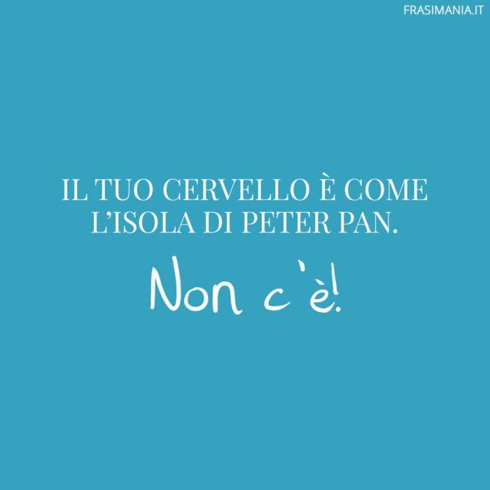 Frasi cattive cervello